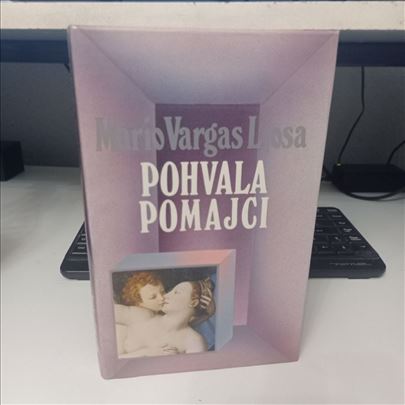 Pohvala pomajci - Mario Vargas Ljosa