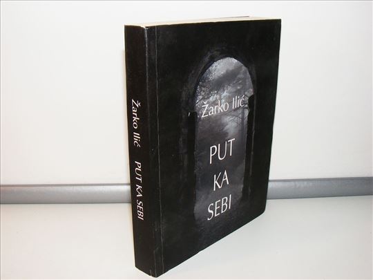  Put ka sebi Žarko Ilić