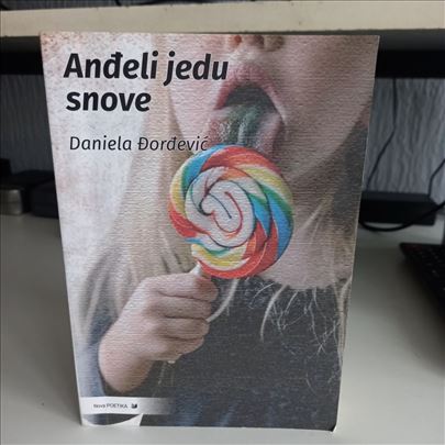 Andjeli jedu snove - Daniela Djordjević