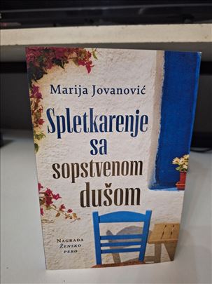 Spletkarenje sa sopstvenom dušom -Marija Jovanović