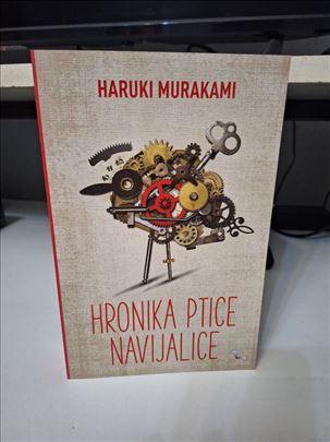 Hronika ptice navijalice - Haruki Murakami