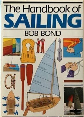 The Handbook of Sailing Bob Bond Sve o jedrenju En