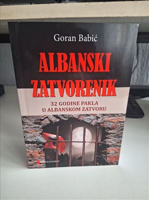 Albanski zatvorenik - Goran Babić 