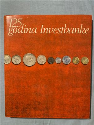 Monografija: 125 godina Investbanke