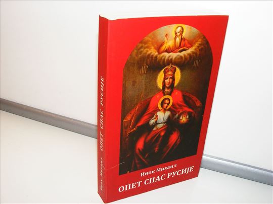 Opet spas Rusije - Inok Mihail