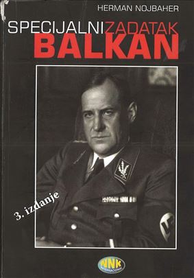 Specijalni zadatak Balkan - Herman Nojbaher