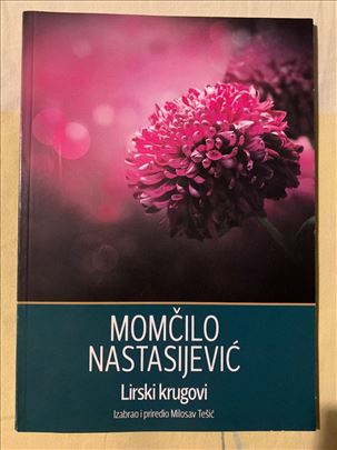 Momčilo Nastasijević - Lirski krugovi