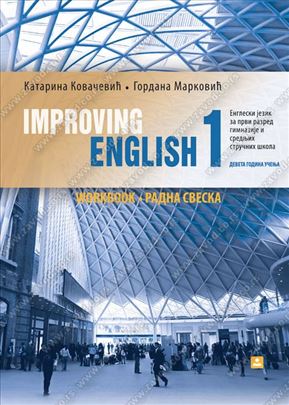 IMPROVING ENGLISH 1- WORKBOOK – radna sveska