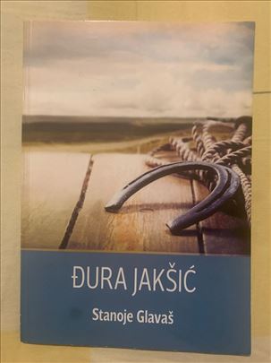 Đura Jakšić - Stanoje Glavaš