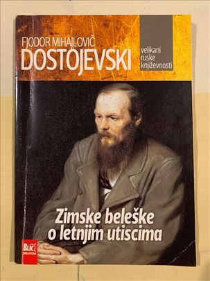 Dostojevski - Zimske beleške o letnjim utiscima
