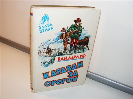 Karavan za oregon An Ruthers Van Der Luf Plava pti