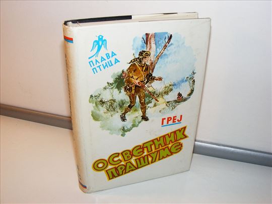 Osvetnik Prašume Zejn Grej Plava ptica