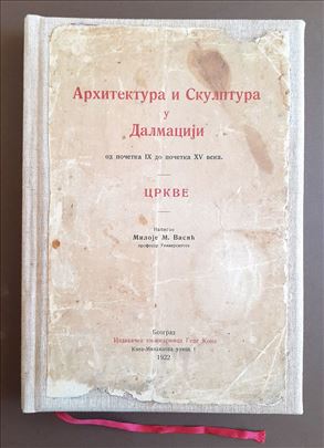 Arhitektura i skulptura u Dalmaciji , M. Vasić 