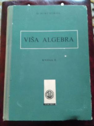 Viša algebra 2 Djuro Kurepa 