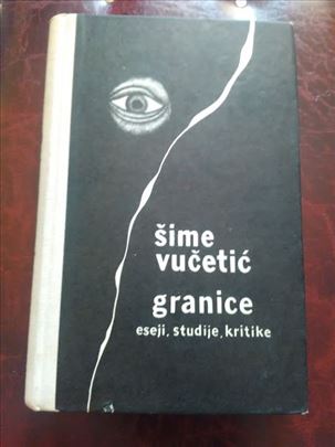 Granice - Šime Vučetić