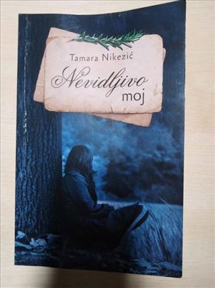 Nevidljivo moj - Tamara Nikezić
