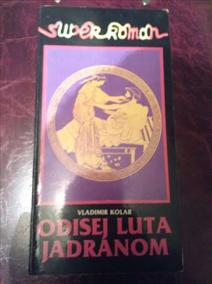 Odisej luta jadranom - Vladimir Kolar