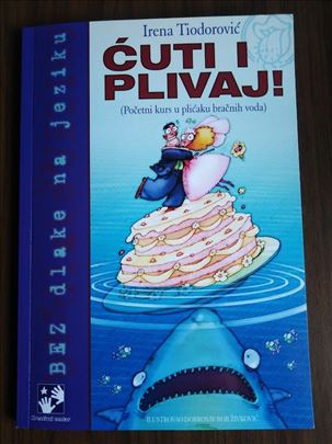 Ćuti i plivaj - Irena Tiodorović