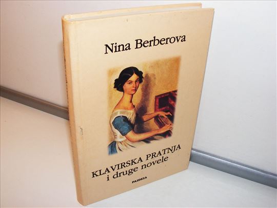 Klavirska pratnja i druge novele - Nina Berberova