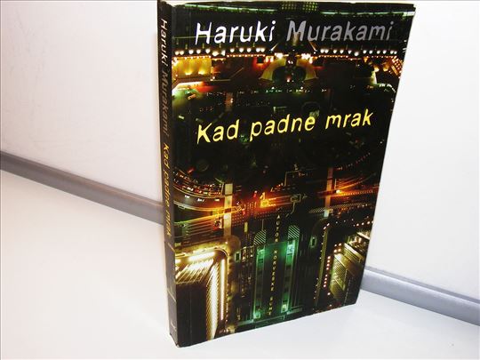 Kad padne mrak Haruki Murakami