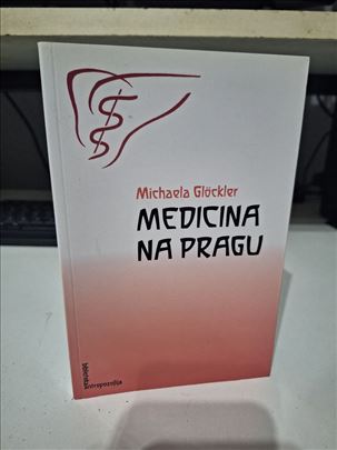 Medicina na pragu - Michaela Glockler