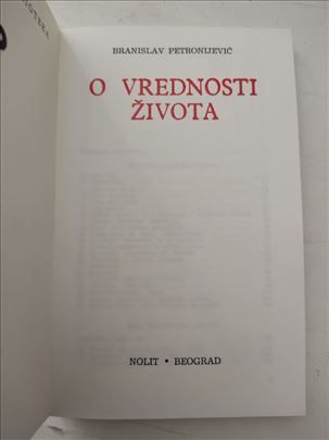 B.Petronijevic, O vrednosti života,Nolit, Beograd