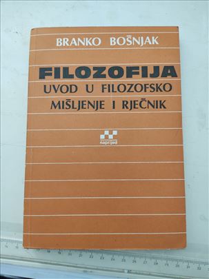 Branko Bošnjak,UVOD U FILOZOFSKO MIŠLJENJE I RJEČN