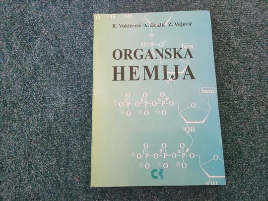 Organska hemija - Vukićević, Dražić, Vujović
