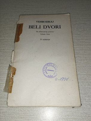 Beli dvori-Vehbi Kikaj