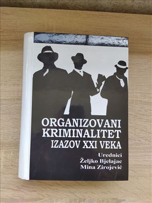 Organizovani Kriminalitet Izazov XXI.veka