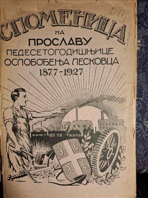 Spomenica oslobodjenja Leskovca... Leskovac, 1928.