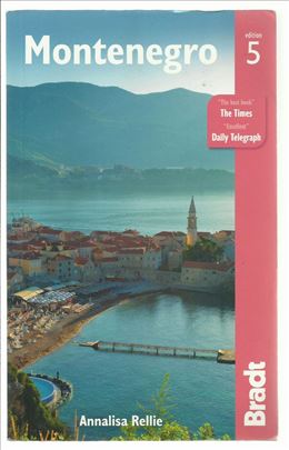 The Bradt Travel Guide: Montenegro, edition 5 - An