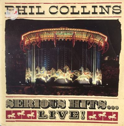 Phil Collins – Serious Hits. .. Live!