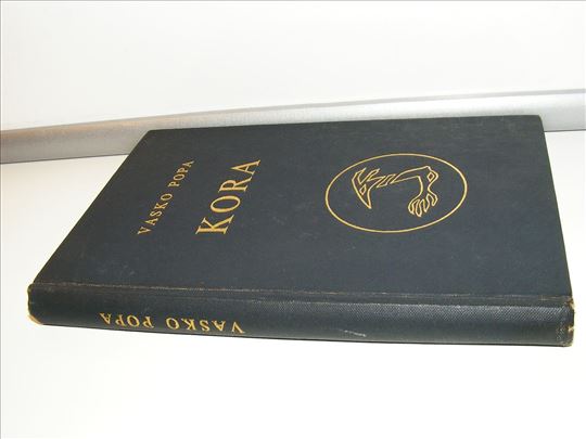 KORA  Vasko Popa, Izdanje zbirke pesama Kora