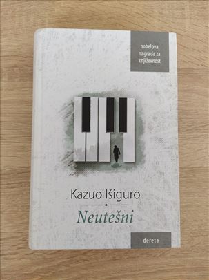 Kazuo Išiguro - Neutešni