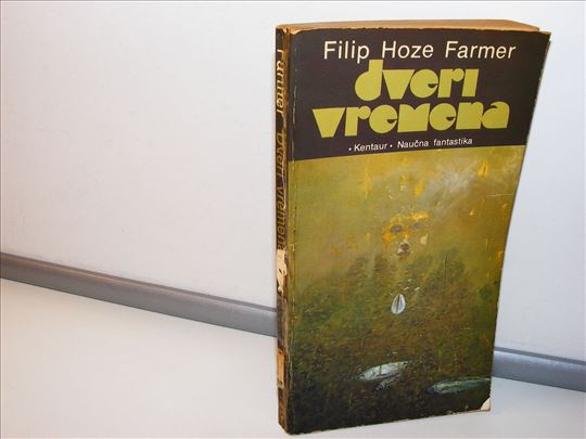 Dveri vremena - Filip Hoze Farmer