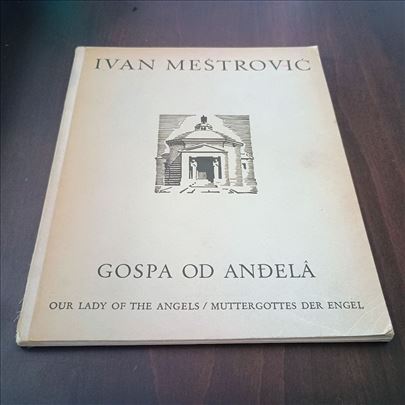 Gospa od Anđela Andjela Ivan Meštrović Nova Evropa