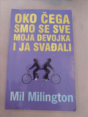 Mil Milington    Oko čega smo se sve moja devojka 