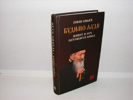 Budimo ljudi život i reč patrijarha Pavla Jovan Ja