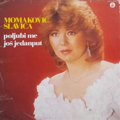 Lp - Slavica Momaković - Poljubi me još jedanput