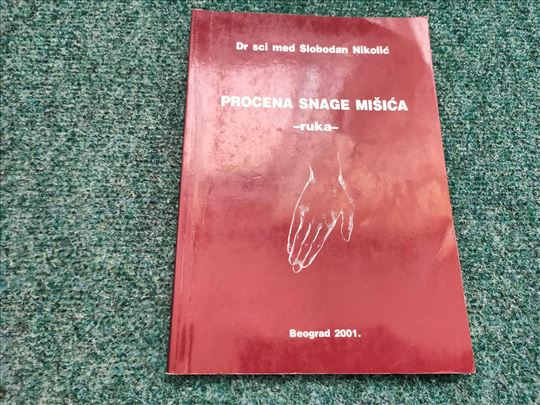 Procena snage mišića - ruka - Slobodan V. Nikolić