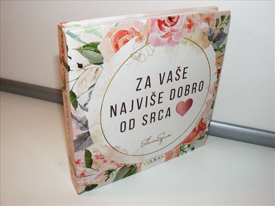 Za vaše najviše dobro od srca - Slavica Squire