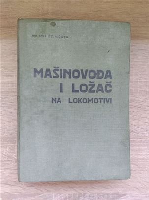 Mihailo Ničota - Mašinovođa i ložač na lokomotivi 