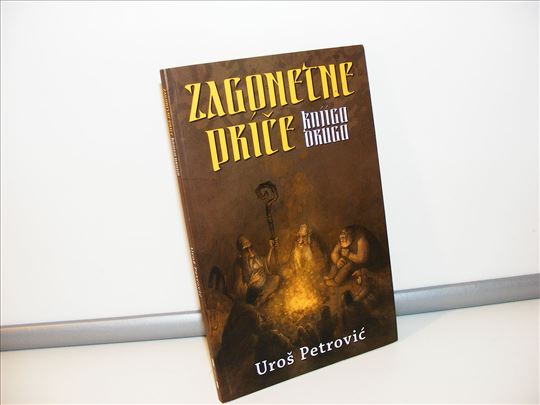 Zagonetne priče knjiga druga - Uroš Petrović