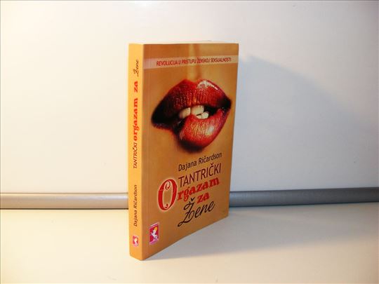 Tantrički orgazam za žene - Dajana Ričardson