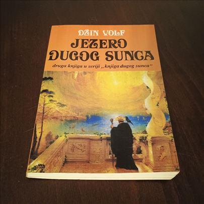 Jezero dugog sunca Džin Volf Knjiga dugog sunca 