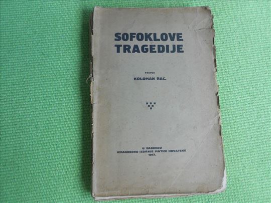 1913. Sofoklove tragedije - Matica Hrvatske