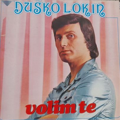 LP Duško Lokin – Volim Te  1978 god