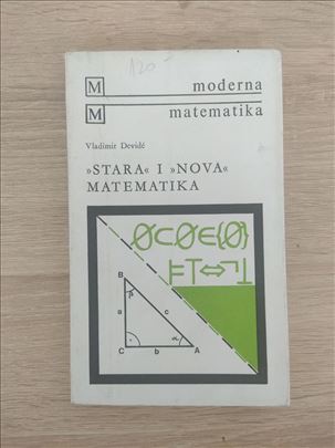 Stara i Nova Matematika - Vladimir Devide