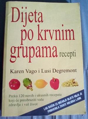 Knjiga Dijeta po krvnim grupama, K. Vago, L. Degre